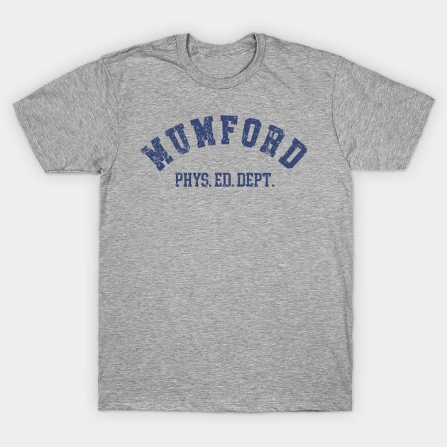 Mumford Physical Education Dept T-Shirt by DesginsDone